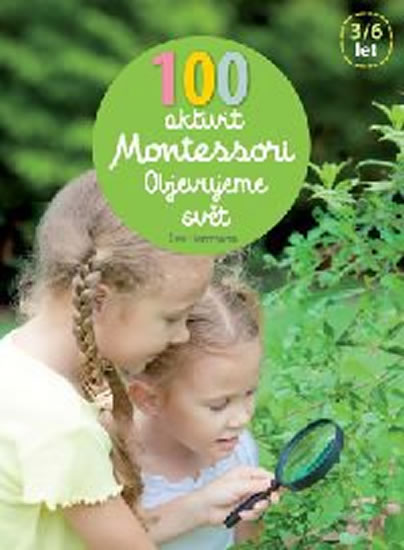 100 aktivit Montessori - Objevujeme svět - Herrmann Éve