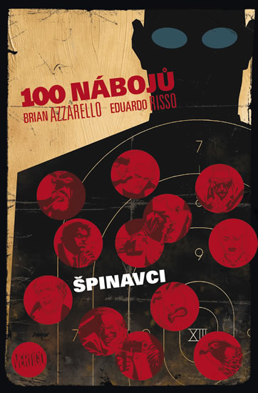 100 nábojů 12 - Špinavci - Azzarello Brian