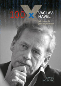 100 x Václav Havel - Kosatík Pavel