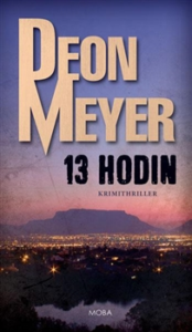 13 hodin - Deon Meyer - 12x20 cm