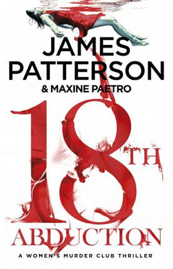 18th Abduction : (Women´s Murder Club 18) - Patterson James