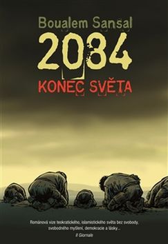 2084 Konec světa - Boualem Sansal - 15x21 cm