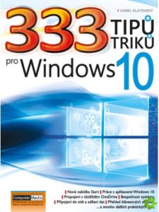 333 tipů a triků pro Windows 10 - Ing. Karel Klatovský - 16
