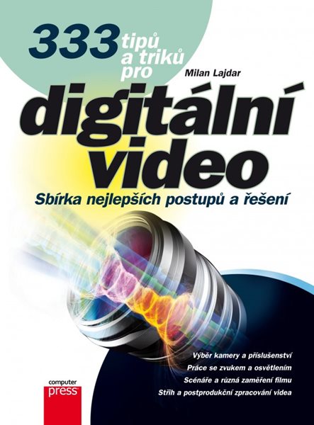 333 tipů a triků pro digitální video - Lajdar Milan - 17x23