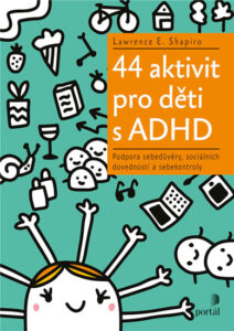 44 aktivit pro děti s ADHD - Podpora sebedůvěry