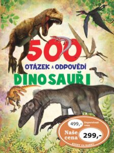 500 otázek a odpovědí Dinosauři - 175 x 225 x 25