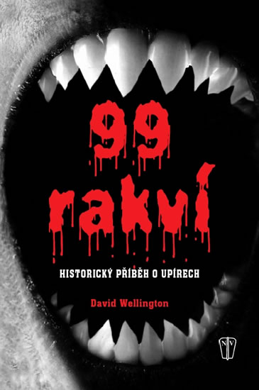 99 rakví - Historický příběh o upírech - Wellington David - 16