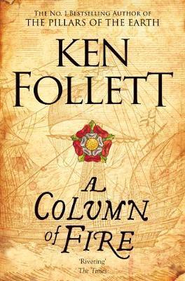 A Column of Fire - Follett Ken