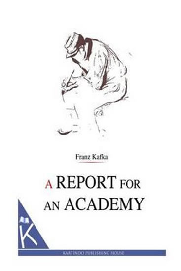 A Report for an Academy - Kafka Franz