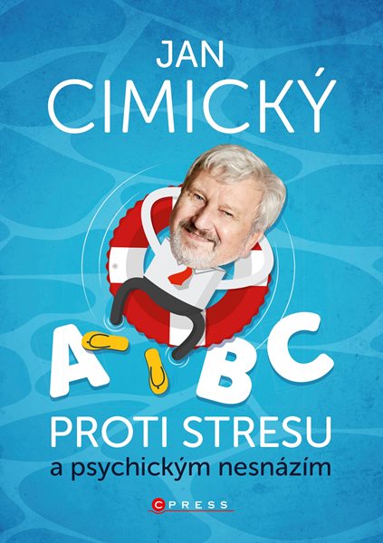 ABC proti stresu a psychickým nesnázím - Jan Cimický - 15x21 cm