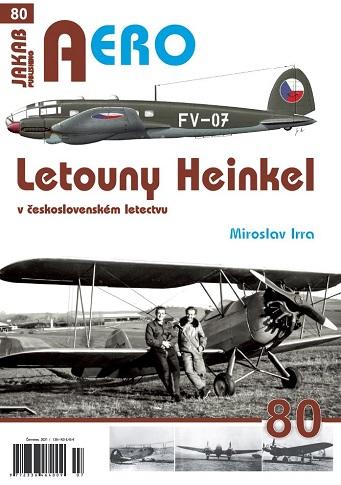 AERO 80 Letouny Heinkel v československém letectvu - Irra Miroslav