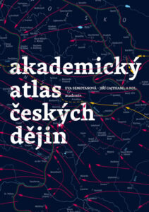 Akademický atlas českých dějin - Semotanová Eva