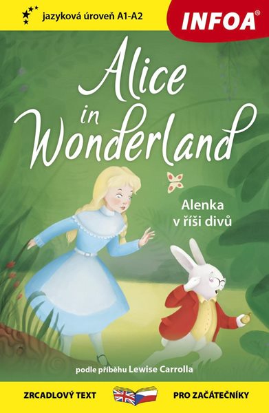 Alenka v říši divů / Alice in Wonderland - Zrcadlová četba (A1-A2) - Carroll Lewis