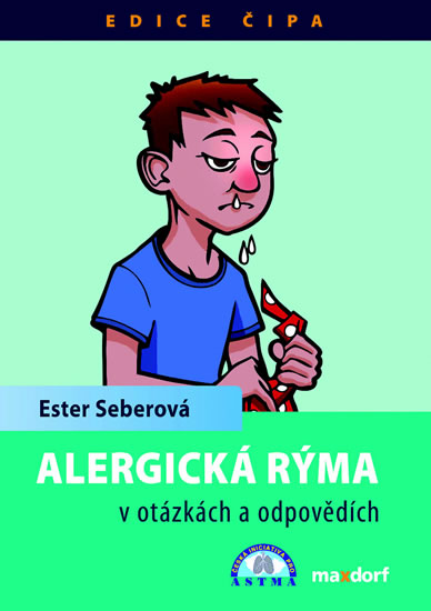 Alergická rýma v otázkách a odpovědích - Seberová Ester