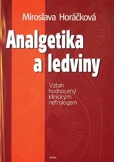 Analgetika a ledviny - Horáčková Miroslava