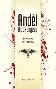Anděl Apokalypsy - Kneifel Hanns - 13