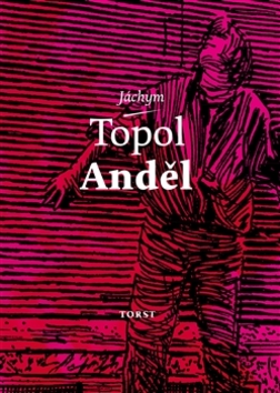 Anděl - Jáchym Topol