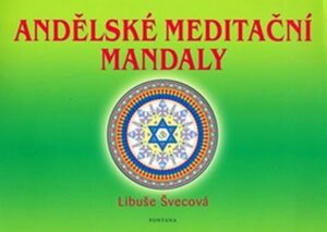 Andělské meditační mandaly - Švecová Libuše