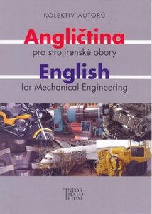 Angličtina pro strojírenské obory / English for mechanical engineering - kolektiv - A4
