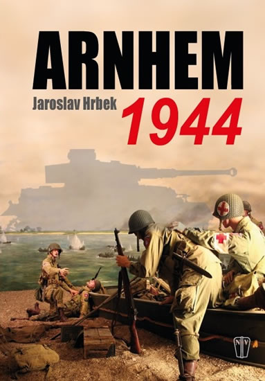 Arnhem 1944 - Hrbek Jaroslav