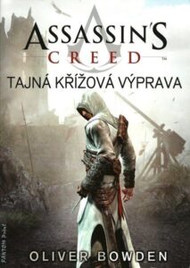 Assassins Creed 3 - Tajná křížová výprava - Oliver Bowden - 15x21 cm
