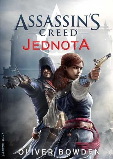 Assassin´s Creed 7 - Jednota - Oliver Bowden - 15x21 cm