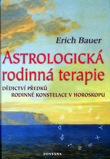 Astrologická rodinná terapie - Bauer Erich