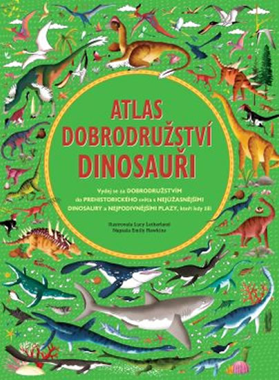 Atlas dobrodružství - Dinosauři - Hawkins Emily