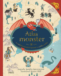 Atlas monster a nadpřirozených bytostí z celého světa - Lawrence Sandra