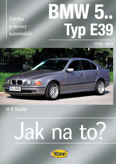 BMW 5.. -Typ E39 - 12/95–6/03 - Jak na to? 107. - Etzold Hans-Rudiger Dr. - 20