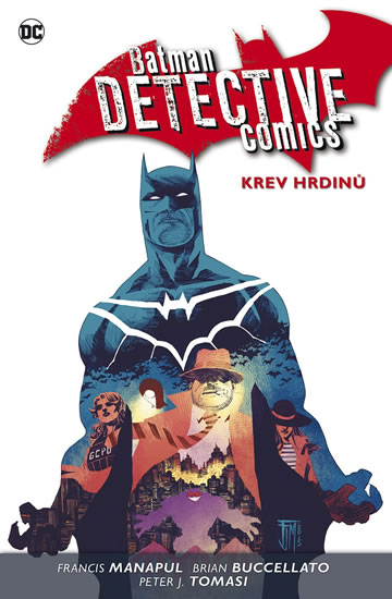 Batman Detective Comics 8 - Krev hrdinů - Buccellato Brian