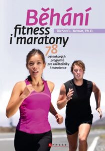Běhání - fitness i maratony - Richard L. Brown - 17x24 cm