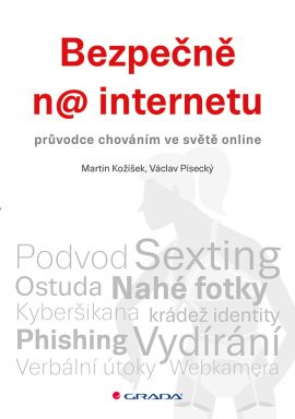 Bezpečně na internetu - Kožíšek Martin