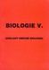 Biologie V. Základy obecné biologie - Kislinger