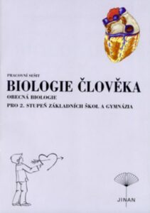 Biologie člověka - pracovní sešit pro 2.stupeň ZŠ - Kočárek E.