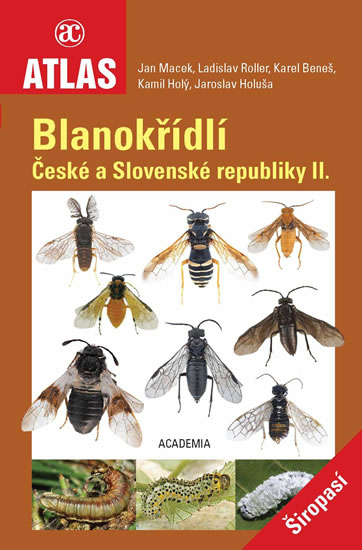 Blanokřídlí České a Slovenské republiky II. - Širopasí - Macek Jan a kolektiv
