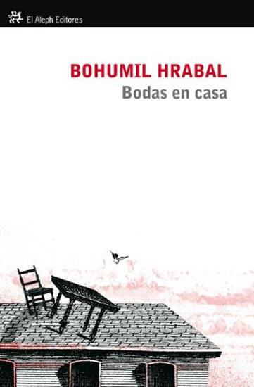 Bodas en casa - Hrabal Bohumil