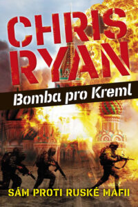 Bomba pro Kreml - Sám proti ruské mafii - Ryan Chris