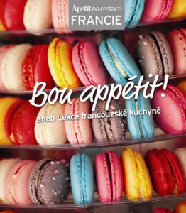 Bon appétit! aneb Lekce francouzské kuchyně (Edice Apetit) - neuveden - 21