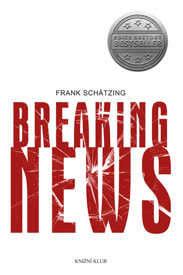 Breaking News - Schätzing Frank