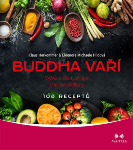 Buddha vaří - Výživa podle typologie tibetské medicíny