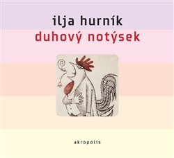 CD Duhový notýsek - Hurník Ilja - 13x14