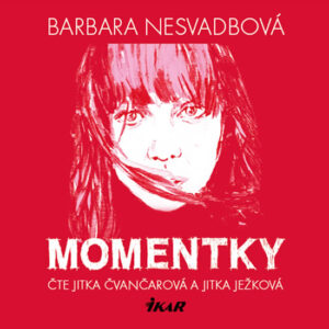 CD Momentky - Nesvadbová Barbara