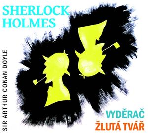 CD Sherlock Holmes - Vyděrač Zlutá tvář