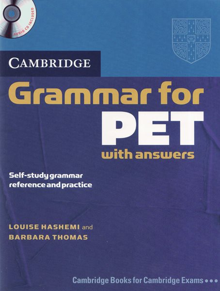 Cambridge Grammar for PET SB with answers + audio CD - Hashem Louse