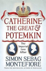 Catherine the Great and Potemkin - Montefiore Simon
