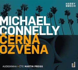Černá ozvěna -  CDmp3 (Čte Martin Preiss) - Connelly Michael