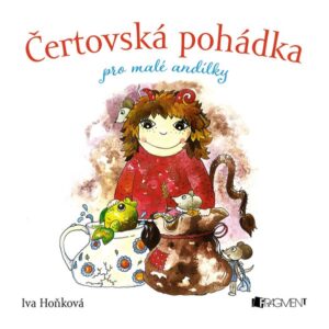 Čertovská pohádka pro malé andílky - Iva Hoňková - 15x15 cm