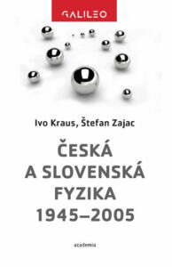Česká a slovenská fyzika 1945-2005 - Kraus Ivo