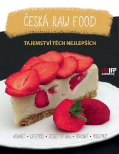 Česká raw food – kolektiv autorů
